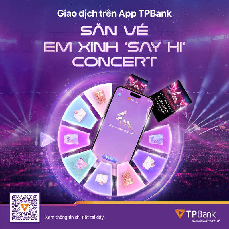 TPBank mang đến Chương trình “Vòng quay em xinh” với vô vàn cơ hội săn vé concert  Em Xinh “Say Hi” cực đỉnh