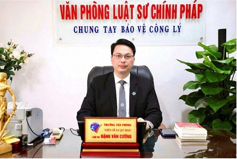 Tiến sĩ, Luật sư Đặng Văn Cường, Trưởng Văn phòng Luật sư Chính pháp