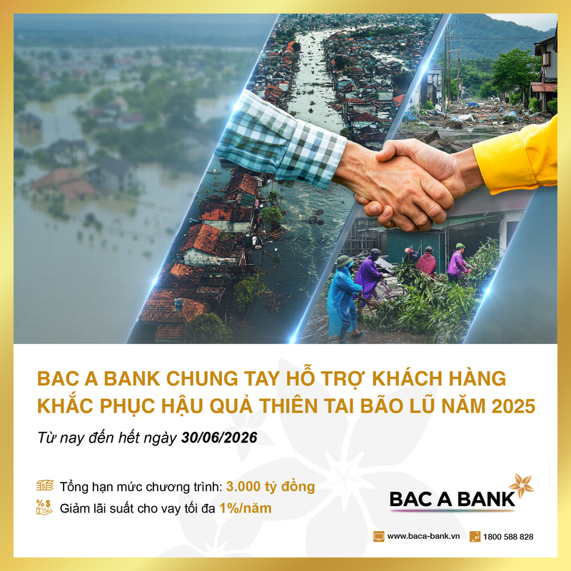 BAC A BANK chính thức triển khai Chương trình hỗ trợ Liên Minh Truyền Thông Và Game Giải Trí Top 1 dành cho khách hàng cá nhân và khách hàng Okvip tại về bị ảnh hưởng bởi thiên tai bão lũ.