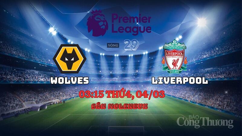 Nhận định Wolves vs Liverpool: Thử thách bản lĩnh nhà vô địch - 1