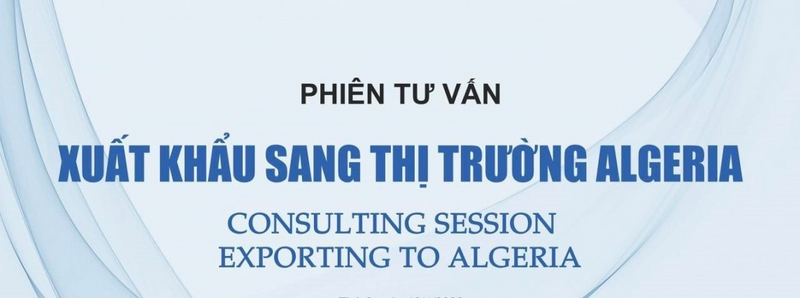 Phiên tư vấn xuất nhập khẩu với thị trường Algeria, Senegal và Tunisia - 1