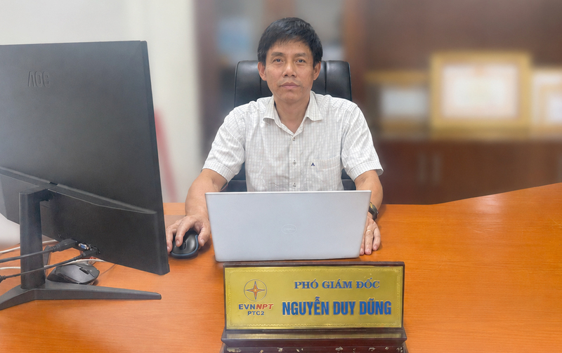 Nguyễn Duy Dũng - Phó Giám đốc PTC2 (thuộc Tổng công ty Truyền tảiđiện Quốc gia). Ảnh: PTC2
