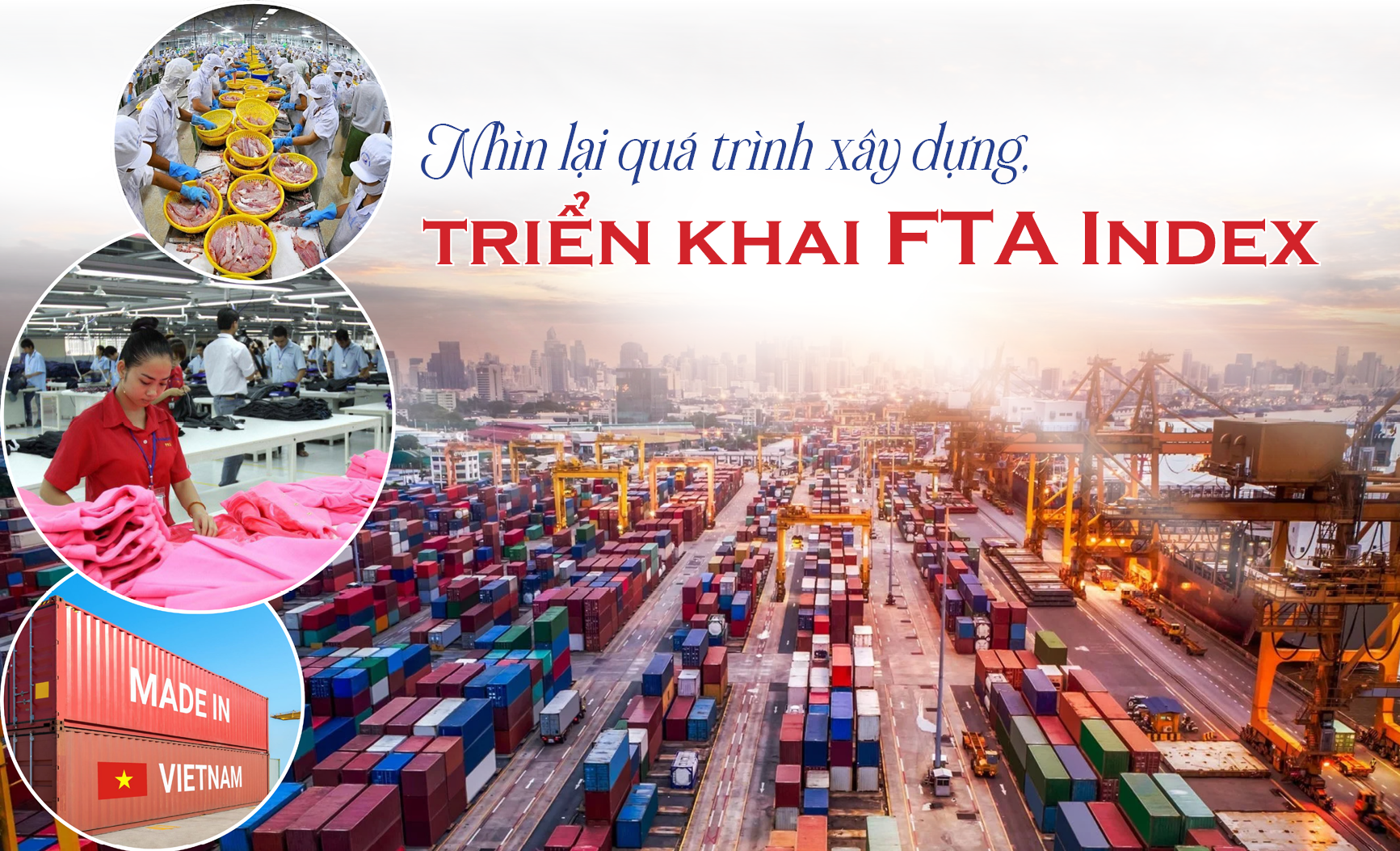 Nhìn lại quá trình xây dựng, triển khai FTA Index